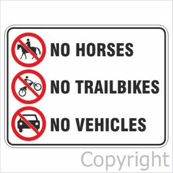 No Horses/Trailbikes/Vehicles Sign W/ Pictures