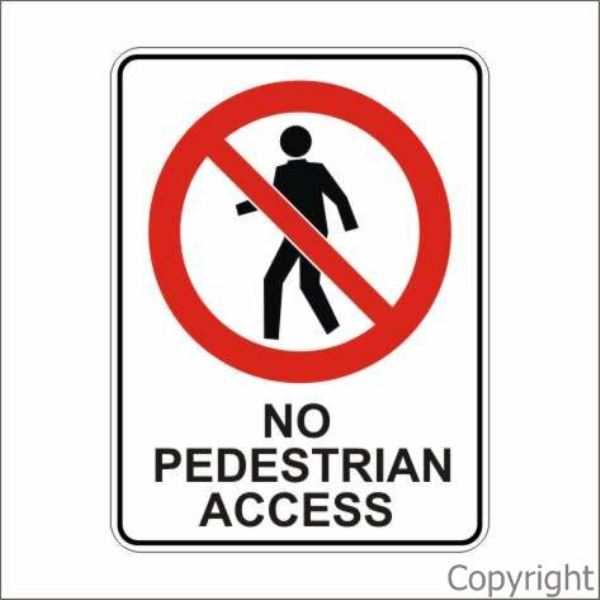 No Pedestrian Access Sign W/ Picture