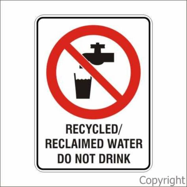 Recycled/Reclaimed Water etc. Sign W/ Picture
