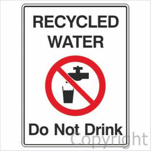 Recycled Water Do Not Drink Sign W/ Picture