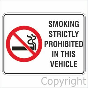 Smoking Strictly Prohibited etc. Sign W/ Picture