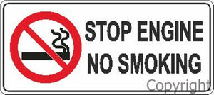 Stop Engine No Smoking Sign W/ Picture