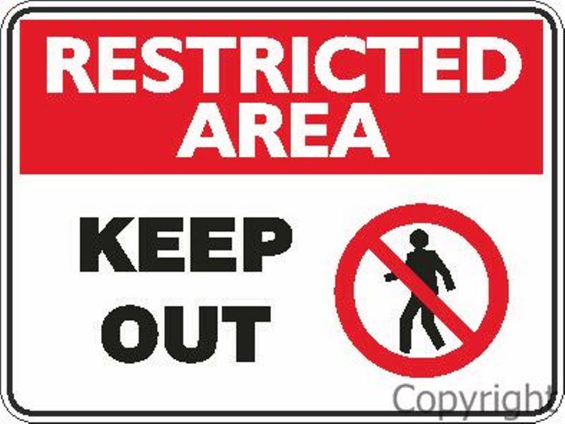 Restricted Area Keep Out Sign