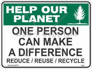 Help Our Planet One Person etc. Sign