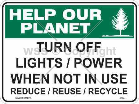 Help Our Planet Turn Off Lights/Power etc. Sign