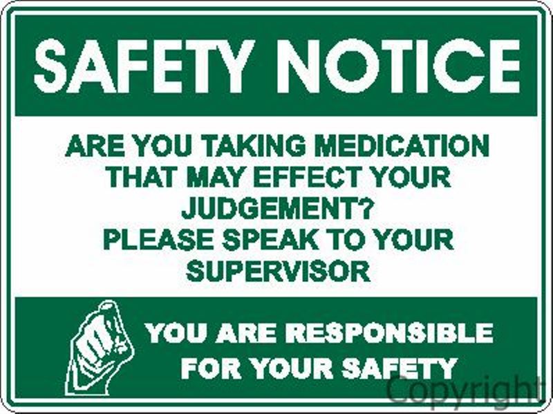 Safety Notice Medication etc. Sign