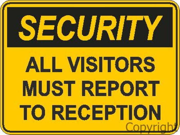 Security All Visitors Must Report etc. Sign