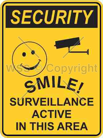 Security Smile Surveillance Active etc. Sign W/ Picture