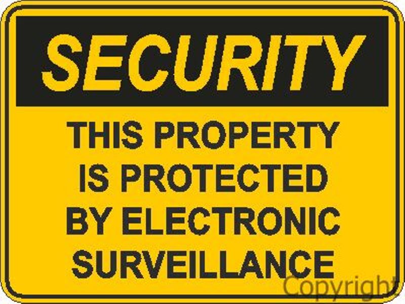 Security This Property Is Protected etc. Sign