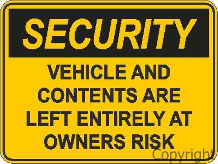 Security Vehicle And Contents Are etc. Sign