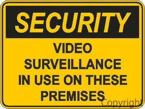 Security Video Surveillance In Use etc. Sign