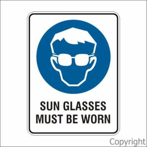 Sun Glasses Must Be Worn Sign W/ Picture