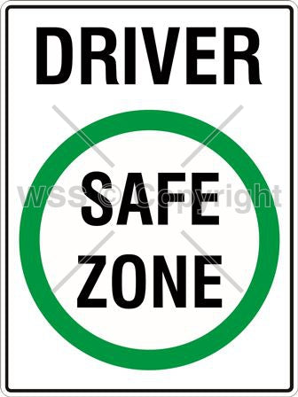 Driver Safe Zone Sign