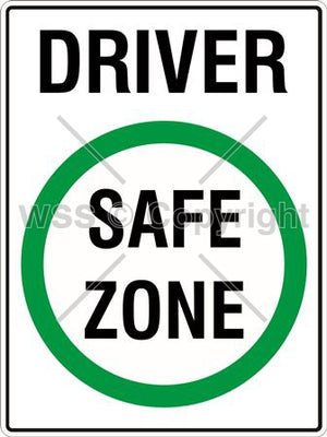 Driver Safe Zone Sign