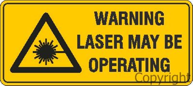 Warning Laser May Be Operating Sign