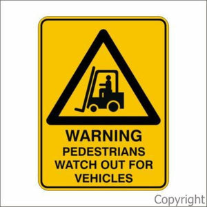 Warning Pedestrians Watch Out For Vehicles Sign