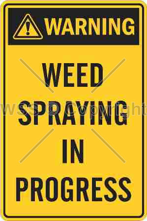 Warning Weed Spraying In Progress Sign