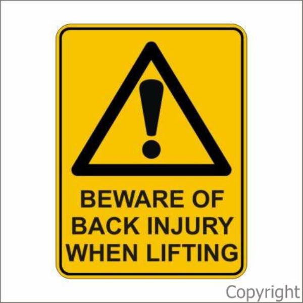 Beware Of Back Injury When Lifting Sign