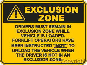 Warning Exclusion Zone Drivers Must Remain etc. Sign