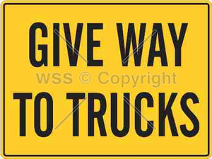 Give Way To Trucks Sign
