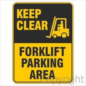 Keep Clear Forklift Parking Area Sign