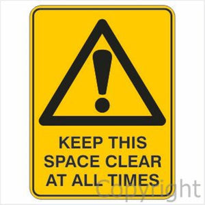 Warning Keep This Space Clear etc. Sign