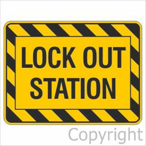 Warning Lock Out Station Sign