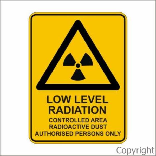 Warning Low Level Radiation etc. Sign