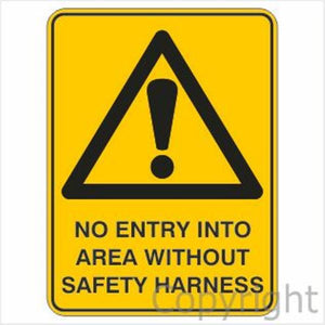 Warning No Entry Into Area etc. Sign
