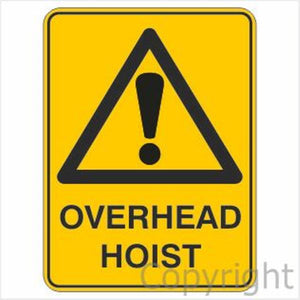 Warning Overhead Hoist Sign