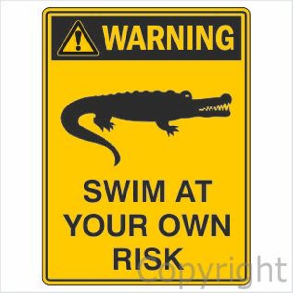 Warning Swim At Your Own Risk Sign W/ Picture