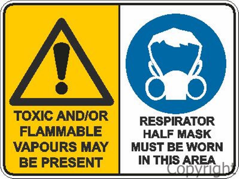 Warning Toxic And/Or Flammable Vapours etc. Respirator Sign