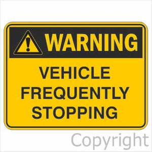 Warning Vehicle Frequently Stopping Sign
