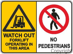 Forklift Operating In This Area/No Pedestrians Sign