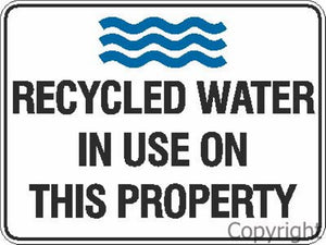 Recycled Water In Use etc. Sign